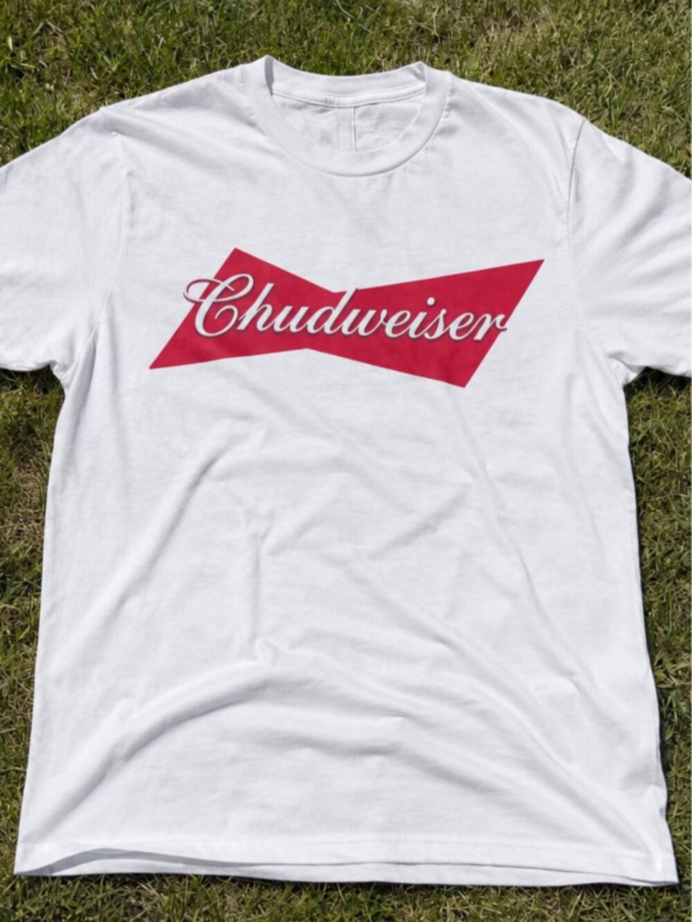 Chudweiser" parody t-shirt.